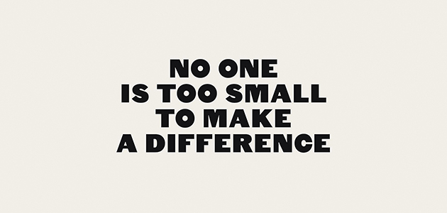 ‘No one is too Small to Make a Difference’, by Greta Thunberg