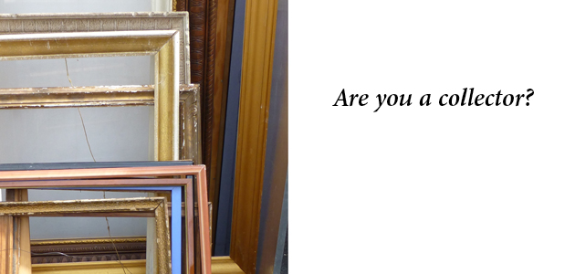 Are you a collector?