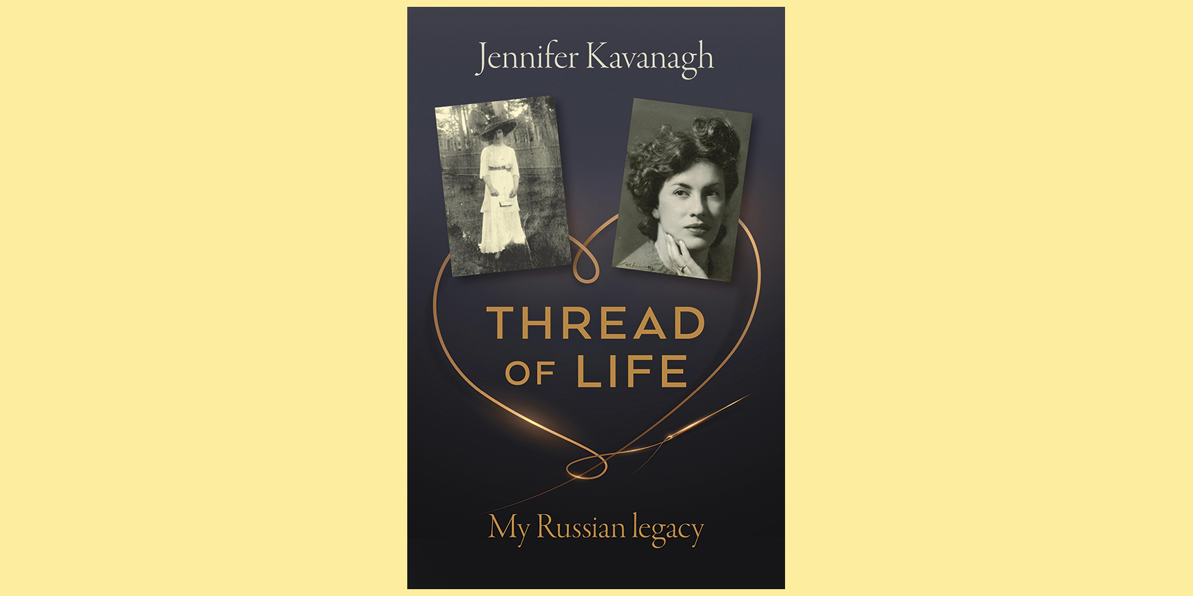 Thread of Life: My Russian legacy