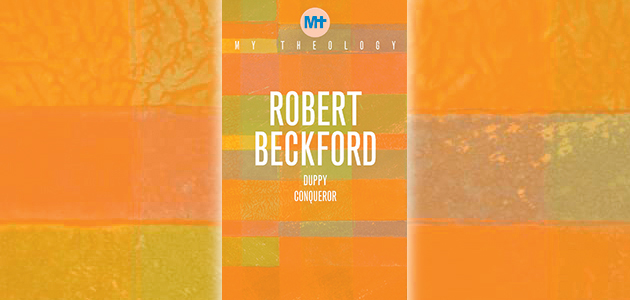Duppy Conqueror, by Robert Beckford (My Theology series)