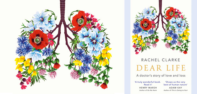 Dear Life, by Rachel Clarke