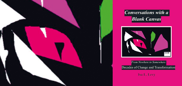 Conversations with a Blank Canvas by Isa Levy