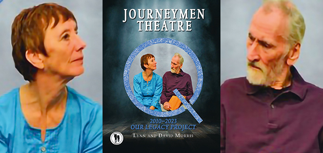 Journeymen Theatre –&nbsp; 2010-2023: Our legacy project, by Lynn and David Morris