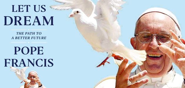 Let us Dream: The path to a brighter future, by Francis, the pope