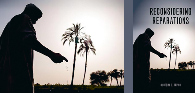 Reconsidering Reparations, by Olúfẹmi O Táíwò