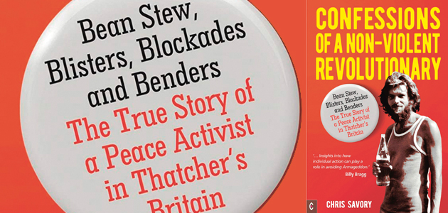 Confessions Of A Non-Violent Revolutionary by Chris Savory