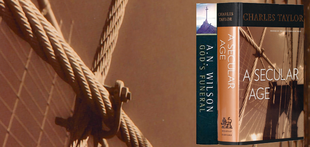A Secular Age (2007), by Charles Taylor, and God’s Funeral (1999), by A N Wilson