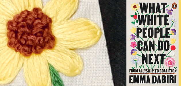 What White People Can Do Next: From allyship to coalition, by Emma Dabiri